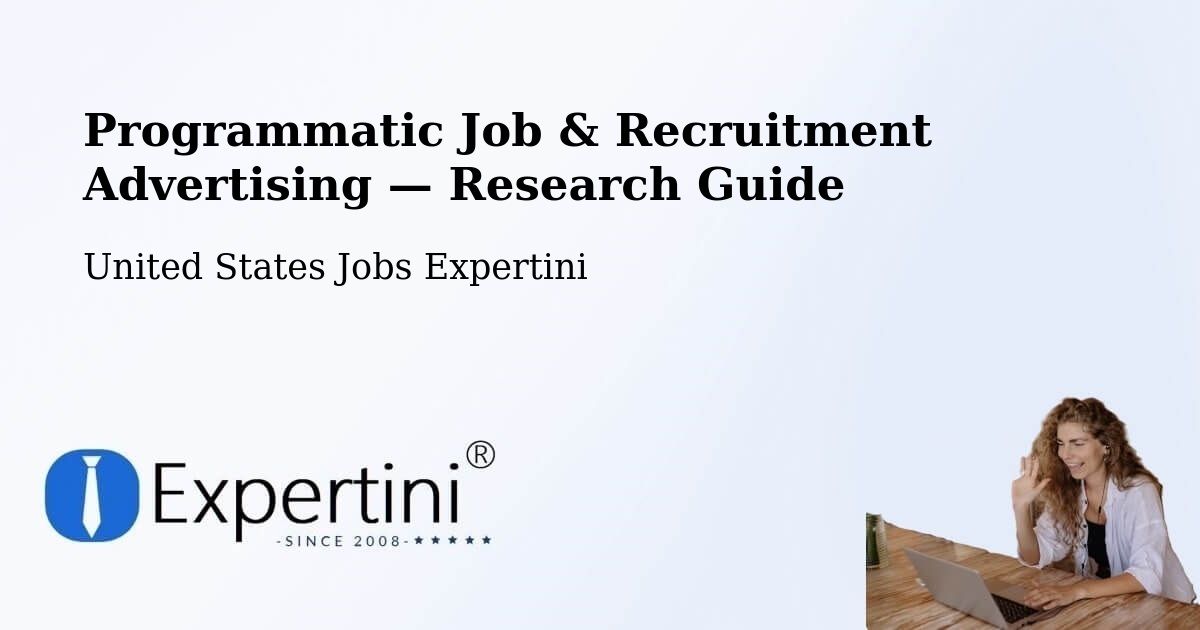 Programmatic Job & Recruitment Advertising — Research Guide – Sandy